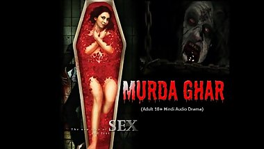 Murdaghar- Indian Horror adult sex drama with dirty audio